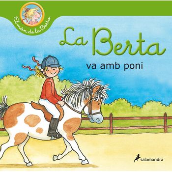 La Berta Va Amb Poni (el Món De La Berta)