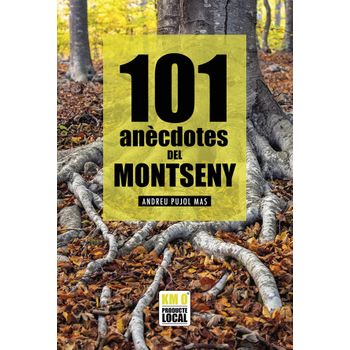 101 Anecdotes Del Montseny
