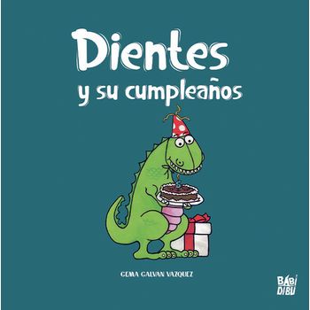 Dientes Y Su Cumpleaños