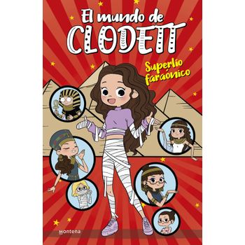 Superlío Faraónico (el Mundo De Clodett 8)