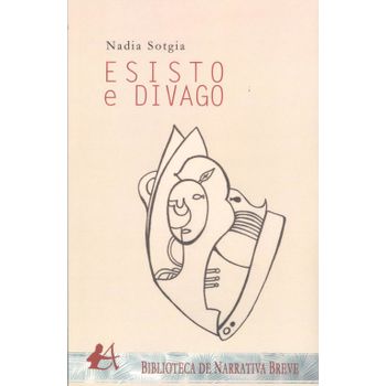 (ita).esisto E Divago.(biblioteca Narrativa Breve)