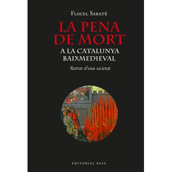 La Pena De Mort A La Catalunya Baixmedieval