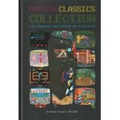 ARCADE CLASSICS COLLECTION: Las máquinas recreativas de tu infancia