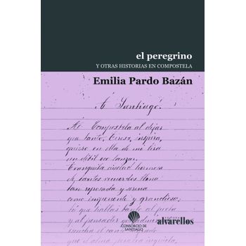 El Peregrino Y Otras Historias En Compostela