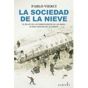 La sociedad de la nieve (16ª Ed.) (LIBROS SINGULARES) : Vierci