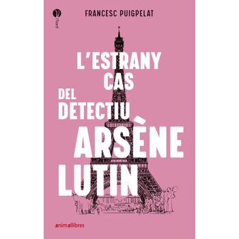 L'estrany Cas Del Detectiu Arsène Lutin