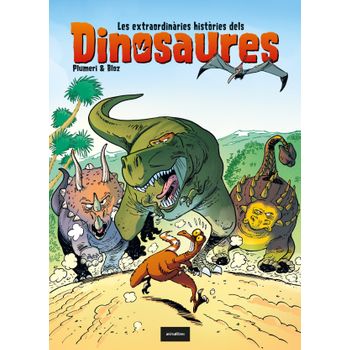 Les Extraordinàries Històries Dels Dinosaures