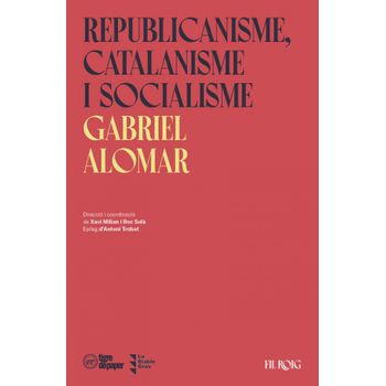 Republicanisme, Catalanisme I Socialisme