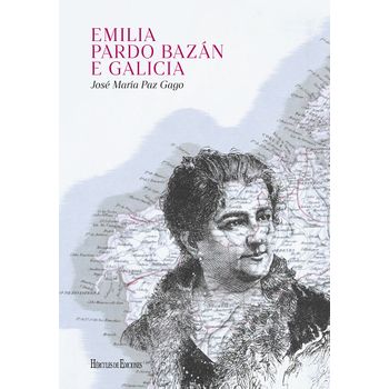 Emilia Pardo Bazán E Galicia