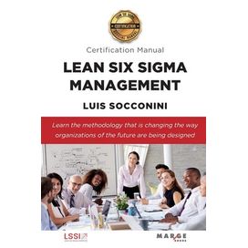 Lean Six Sigma Management. Certification Manual