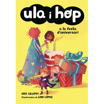 Ula I Hop A La Festa D´aniversari