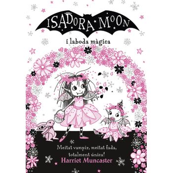 La Isadora Moon I La Boda Màgica (la Isadora Moon)