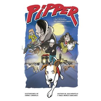 Pipper Y El Enigma De Los Perros Desaparecidos