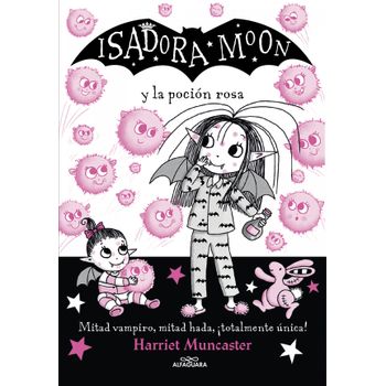 Isadora Moon Y La Poción Rosa (isadora Moon 11)