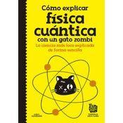 Cómo Explicar Física Cuántica Con Un Gato Zombie