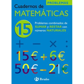 (n)/cuad.matematicas 15.(probl.sumas Y Restas Nº Naturales)