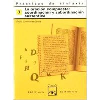 7.cuaderno Practica Sintaxis (eso-logse) (oracion Compuesta: