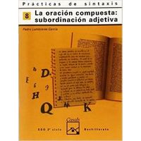 8.cuaderno Practica De Sintaxis (eso-logse) (oración Compues