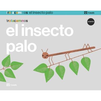 (17).insecto Palo 5 Años.(trotacaminos)