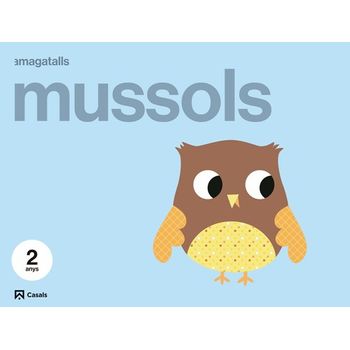 Mussols 2 Anys Amagatalls