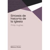 Síntesis De Historia De La Iglesia