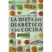 La Dieta Del Diabético Y Su Cocina - 4ª Edición