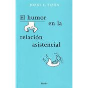 El Humor En La Relación Asistencial