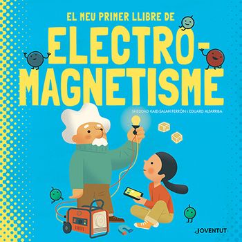 El Meu Primer Llibre D'electromagnetisme