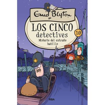 Los Cinco Detectives 10: Misterio Del Extraño Hatillo