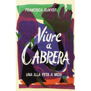 Viure A Cabrera. Una Illa Feta