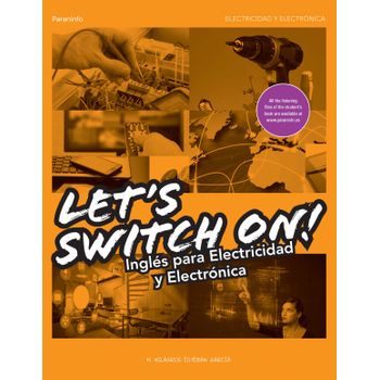 (15).let´s Swich On! Ingles Para Electricidad Y Electronica