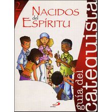Nacidos Del Espíritu 2. Catequista