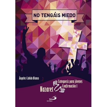 1.no Tengais Miedo Confirmacion.(proyecto Nazaret)