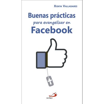 Buenas Prácticas Para Evangelizar En Facebook