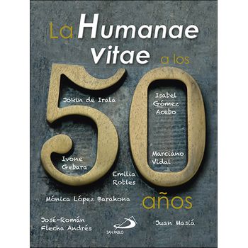 La Humanae Vitae A Los 50 Años