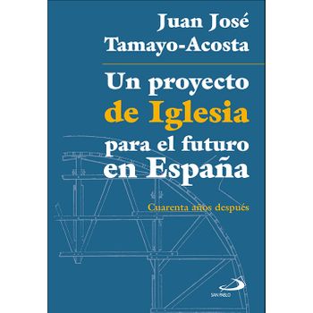 Un Proyecto De Iglesis Para El Futuro En España