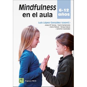 Mindfulness En El Aula (6-12 Años)