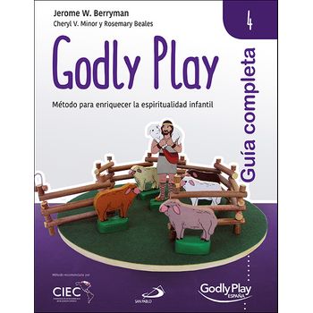 Guía Completa De Godly Play - Vol. 4