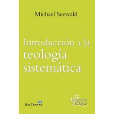 Introducción A La Teología Sistemática