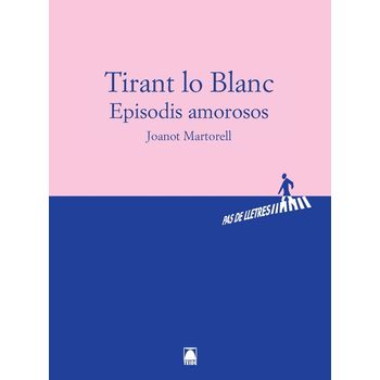 Tirant Lo Blanc: Episodis Amorosos