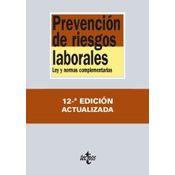 Prevención De Riesgos Laborales: Ley Y Normas Complementarias