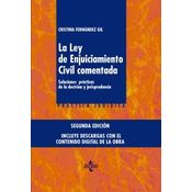 La Ley De Enjuiciamiento Civil Comentada: Soluciones Prácticas De La Doctrina Y Jurisprudencia. Incluye Una Tarjeta Usb Con El Contenido De La Obra