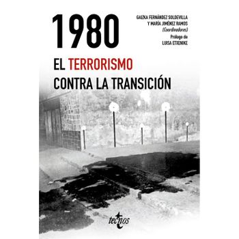 1980. El Terrorismo Contra La Transición