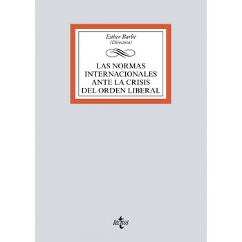 Las Normas Internacionales Ante La Crisis Del Orden Liberal