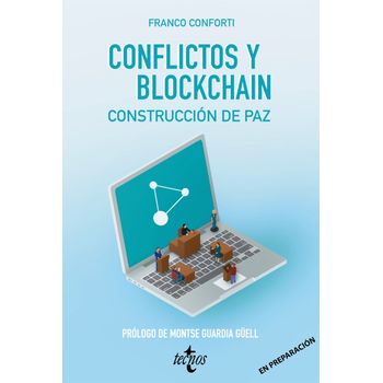 Conflictos Y Blockchain. Construcción De Paz