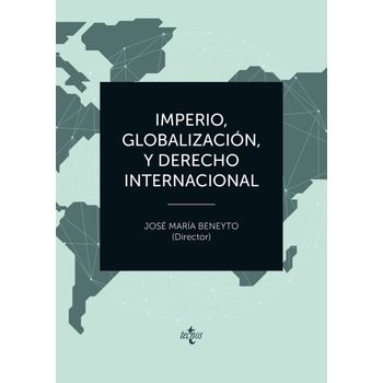 Imperio, Globalización Y Derecho Internacional