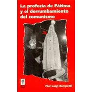 La Profecía De Fátima Y El Derrumbamiento Del Comunismo