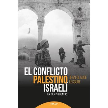 El Conflicto Palestino Israelí