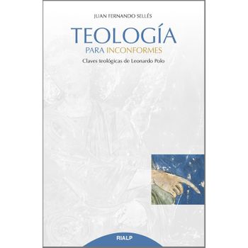 Teología Para Inconformes