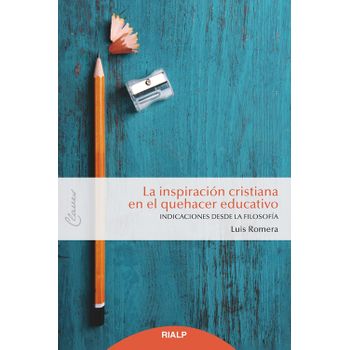 La Inspiración Cristiana En El Quehacer Educativo